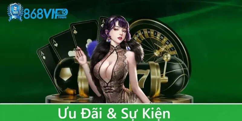 Đừng bỏ lỡ các ưu đãi và sự kiện chỉ dành cho quyền lợi thành viên 868vip