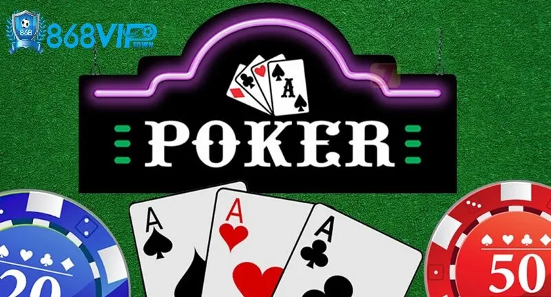 Nắm vững luật chơi poker cơ bản tại 868vip